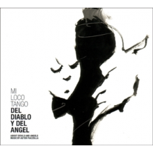 Mi Loco Tango - Del Diablo Y Del Angel