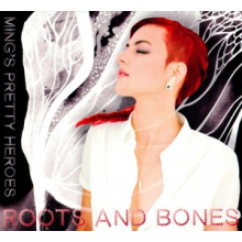 Ming's Pretty Heroes - Roots and Bones