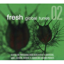 V/A - Fresh Global Tunes 02. Selected For Professional Music Users In Film, Tv, Advertising, Games, Licensing, Editorial, It, Fashion and Consumer Products