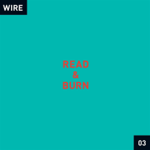 Wire - Read & Burn 03 +-