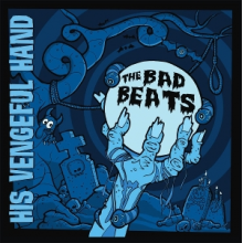 Bad Beats - His Vengeful Hand