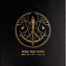 Blut Aus Nord - What Once Was...Liber Iii