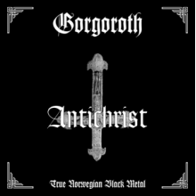 Gorgoroth - Antichrist