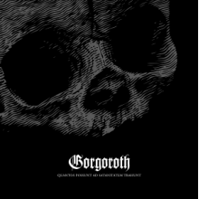 Gorgoroth - Quantos Possunt Ad Satanitatem Trahunt