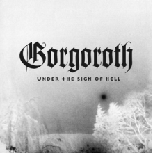 Gorgoroth - Under the Sign of Hell