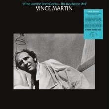 Martin, Vince - If Jasmine Don't Get You.. the Bay Breeze Will