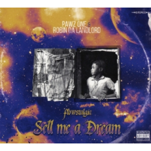 Pawz One & Robin Da Landlord - Sell Me a Dream: Flowstalgia