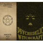 Psychedelic Witchcraft - Volume Ii - Magick Rites and Spells