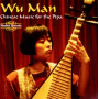 Wu Man - Traditional & Contempo..