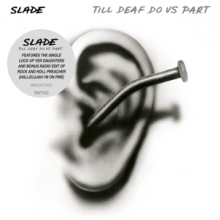 Slade - Till Deaf Do Us Part