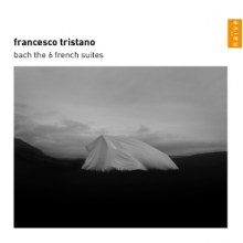 Tristano, Francesco - Bach: the 6 French Suites