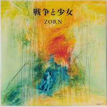 Zorn - 7-War and the Girl
