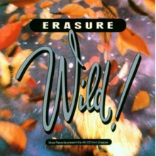 Erasure - Wild!