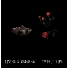 Felt Tips - Living & Growing