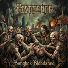 Pestilence - Bangkok Bloodshed