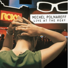 Polnareff, Michel - Live At the Roxy, Los Angeles / 27 Sept. 1995