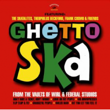 V/A - Ghetto Ska: From the Vaults of Wirl & Federal Studios