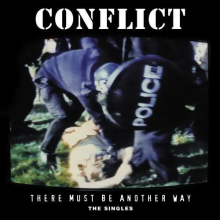 Conflict - There Must Be Another Way (the Singles)