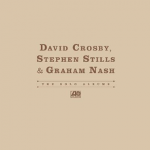 Crosby, David & Stephen Stills & Graham Nash - The Solo Albums