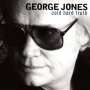 Jones, George - Cold Hard Truth