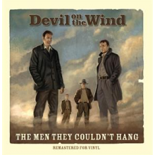 Men They Couldn't Hang - Devil On the Wind