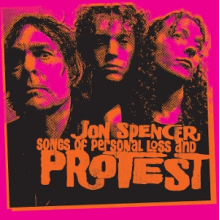 Spencer, Jon - Songs of Personal Loss and Protest