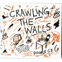 V/A - Crawling the Walls