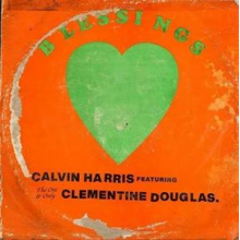 Calvin Harris, Clementine Douglas - Blessings