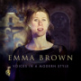 Brown, Emma - Voices In a Modern Style
