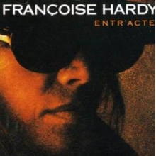 Hardy, Francoise - Entracte