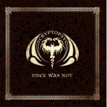 Cryptopsy - Once Was Not