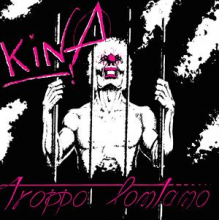 Kina - Troppo Lontano E Altre Storie