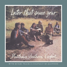 Matthews Southern Comfort - Later That Same Year + Bonus Tracks