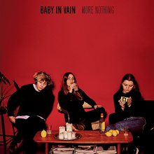 Baby In Vain - More Nothing