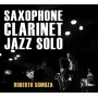 Somoza, Roberto - Saxophone Clarinet Jazz Solo
