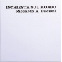 Luciani, Riccardo A. - Inchiesta