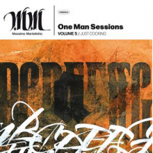 Martellotta, Massimo - One Man Session 5: Just Cooking