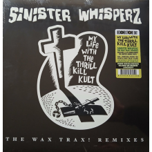 My Life With the Thrill Kill Kult - Sinister Whispers: the Wax Trax! Years Remixed