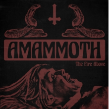 Amammoth - Fire Above