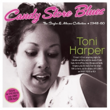 Harper, Toni - Candy Store Blues - the Singles & Albums Collection 1948-60