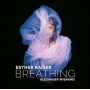 Kaiser, Esther & Alexander Wienand - Breathing