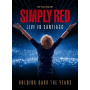 Simply Red - Holding Back the Years: Live In Santiago