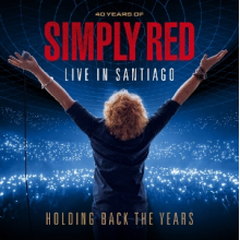 Simply Red - Holding Back the Years: Live In Santiago