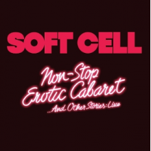 Soft Cell - Non Stop Erotic Cabaret ...and Other Stories: Live