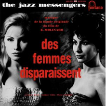 Art Blakey & the Jazz Messengers - Des Femmes Disparaissent
