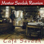Mostar Sevdah Reunion - Cafe Sevdah