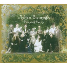 Sicimoglu, Ayhan - Friend & Family
