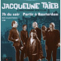 Taieb, Jacqueline & Amsterdam Beatclub - 7h Du Soir / Partir a Amsterdam