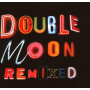 V/A - Double Moon Remixed