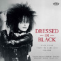 V/A - Dressed In Black - Goth Divas From the Dark Side 1941-2025